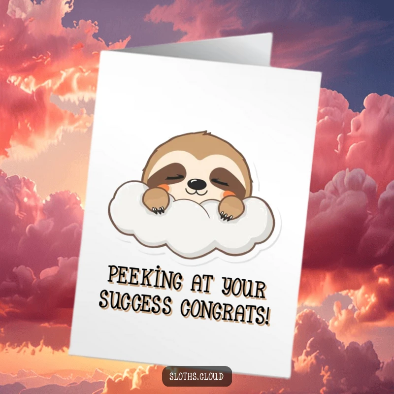 Funny Free Printable Congrats Card: A sloth with drowsy eyes peeks from behind a cloud.