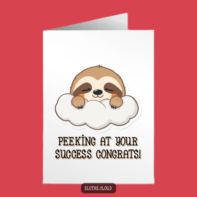 Free Printable Congrats Card: Sleepy Sloth Cloud Peek Funny Downloadable Gift