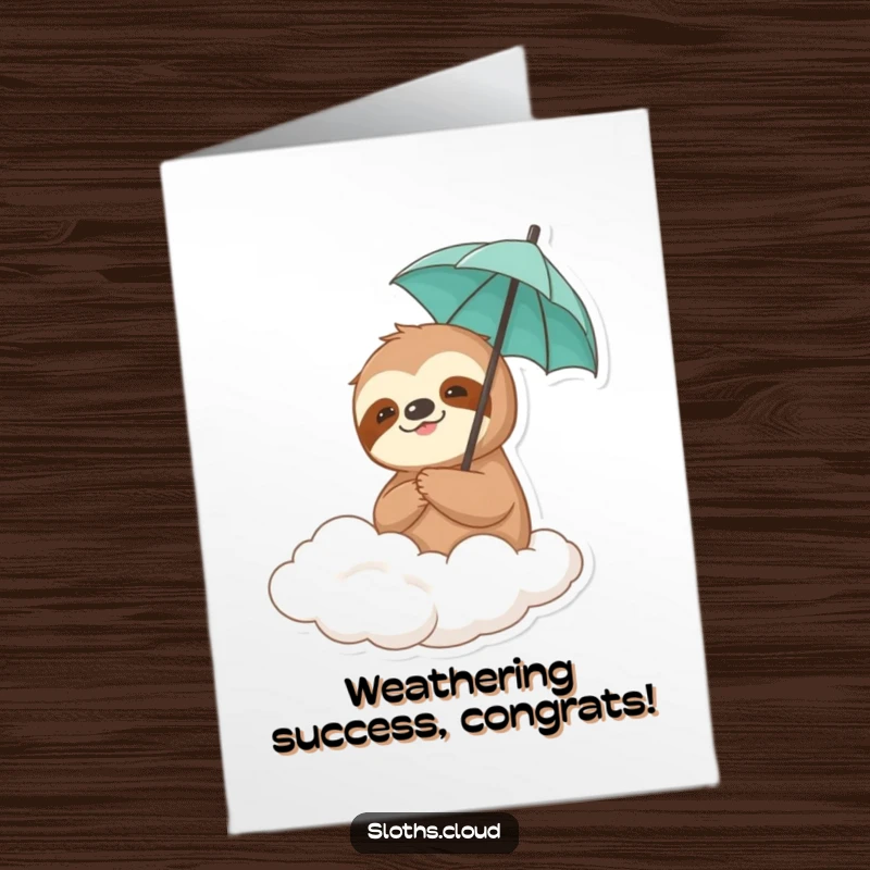 Funny Free Printable Congratulations Card: Sloth with a tiny umbrella, floating on a cloud, celebrating your win.