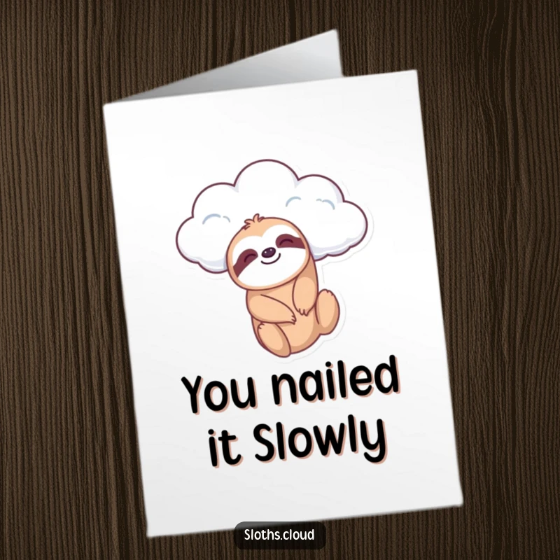 Funny Free Printable Congratulation Card: A sloth smiles serenely while dangling from a soft cloud, celebrating achievements.