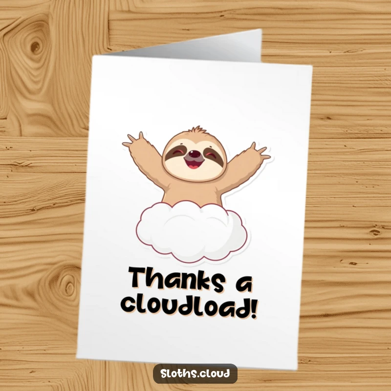Funny Free Printable Thank You Card: A cheerful sloth floats high on a cloud, expressing gratitude.