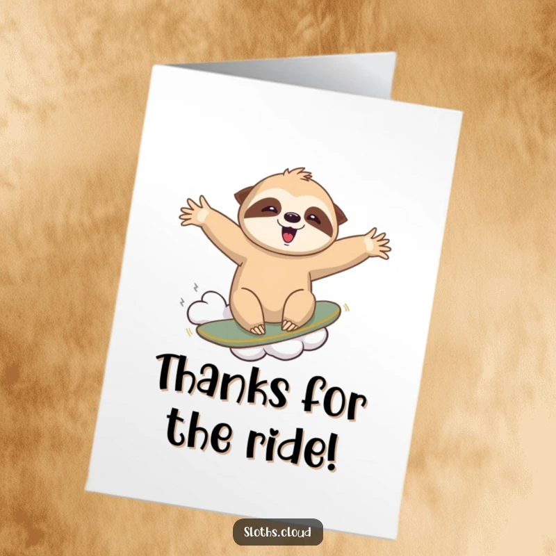 Funny Free Printable thank you card with a courageous sloth surfing a cloud, expressing thanks for great adventures and support.