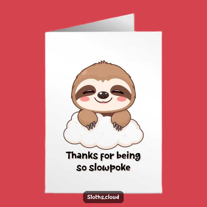 Free Printable Funny Thank You Card: Adorable Sloth, Sleepy Cloud, Print at Home
