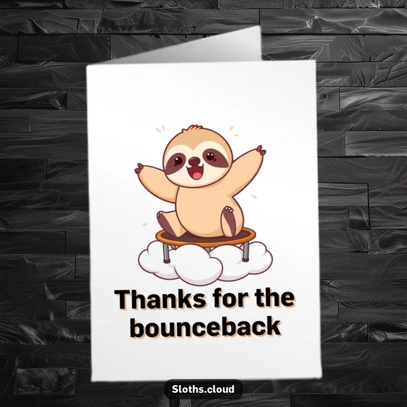 Funny Free Printable Thank You Card: A sloth happily bounces on a cloud, like it's a trampoline.