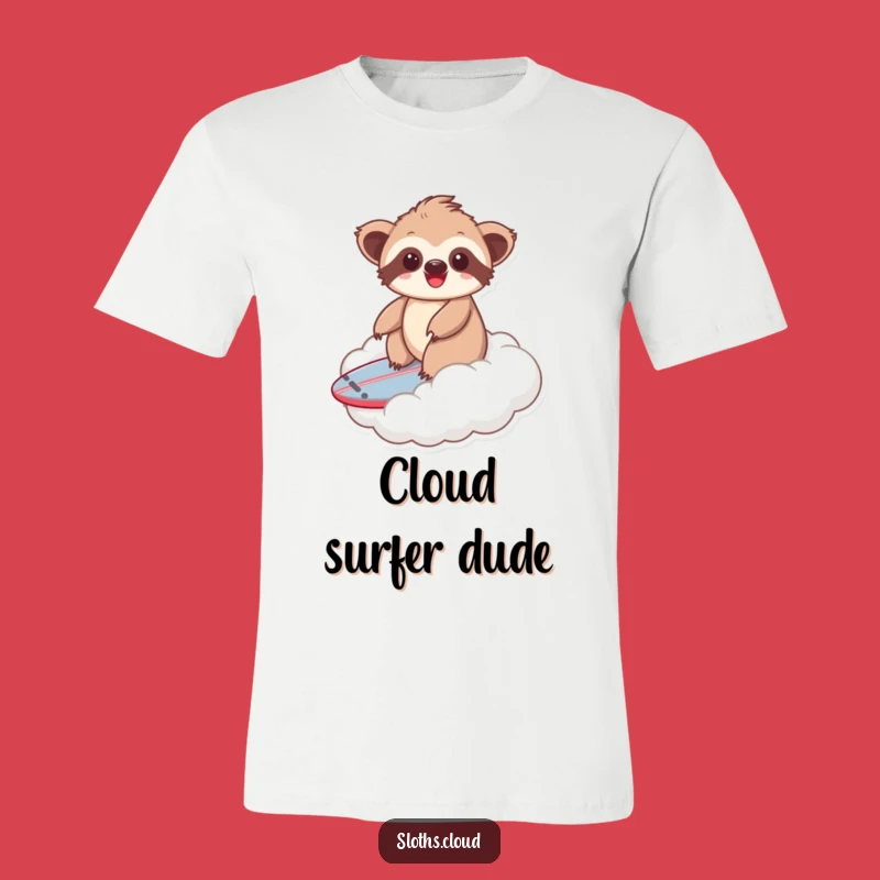Funny Kawaii Sloth Cloud Surfing T-Shirt: Ride the Fun Waves