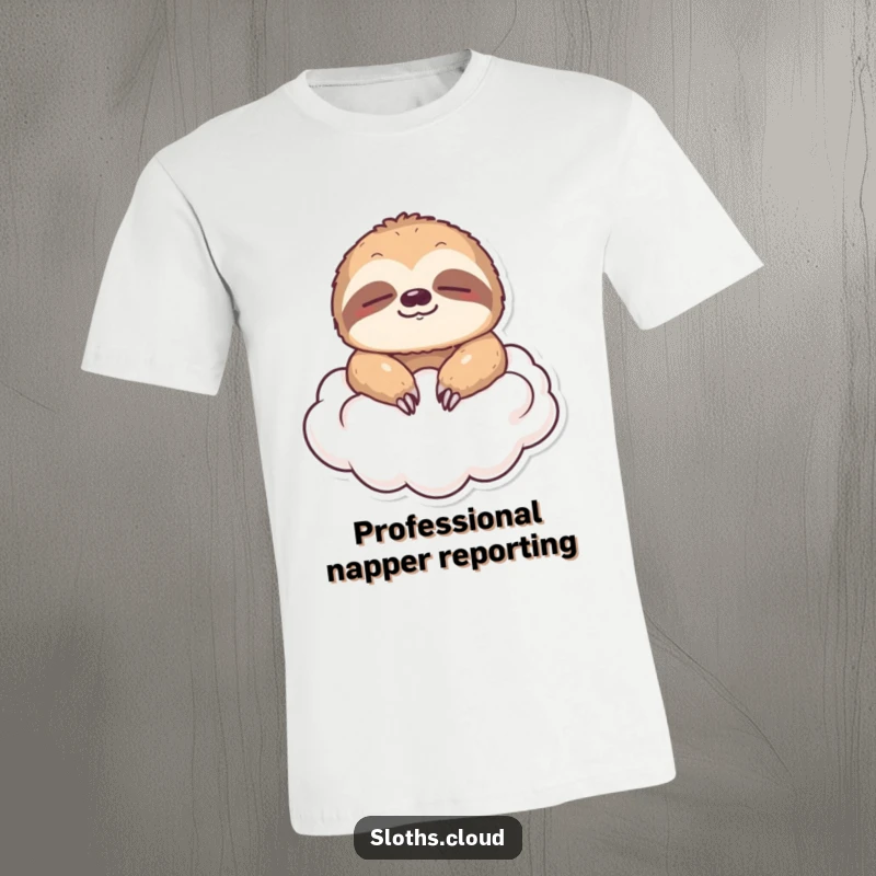 Funny t-shirt with a sloth peacefully floating on a soft cloud with its eyes closed, radiating calmness and humor.
